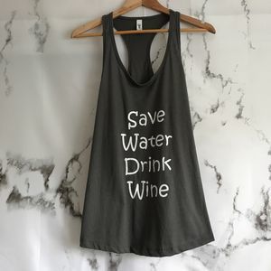 "Save Water Drink Wine" Racer Back Tank Top*